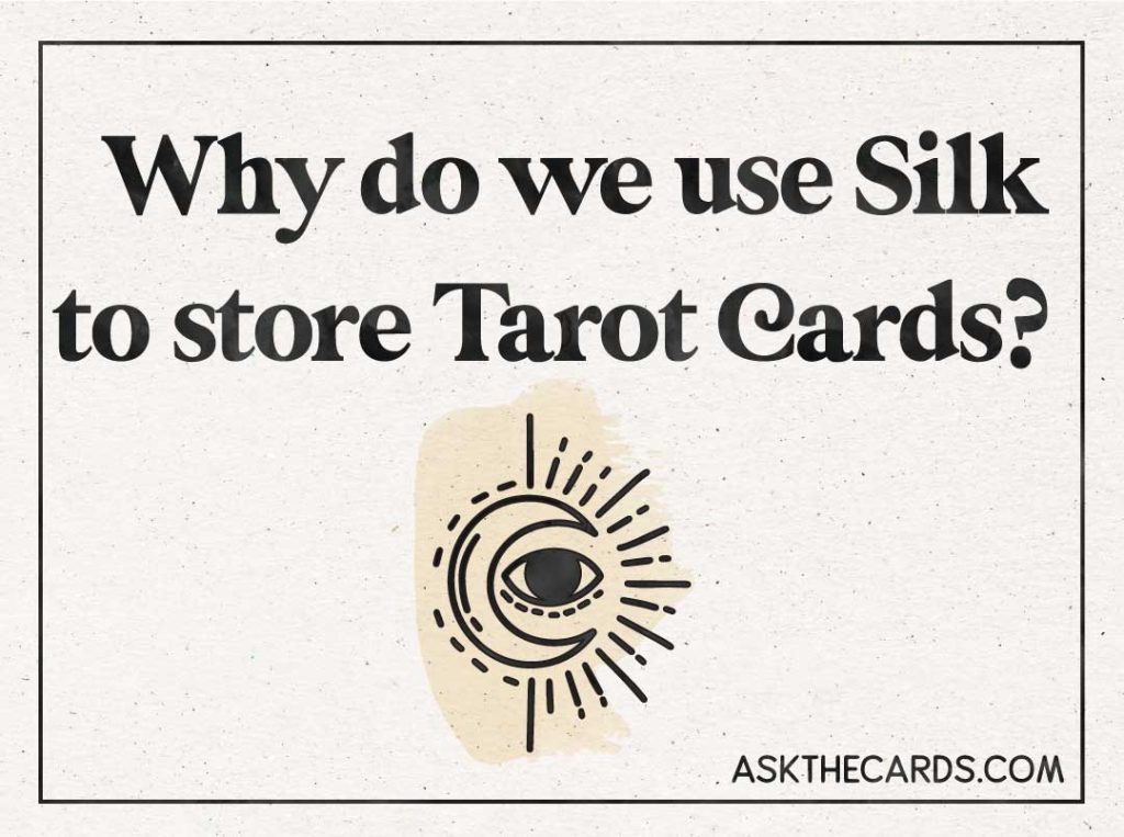 why do we use silk to store tarot cards