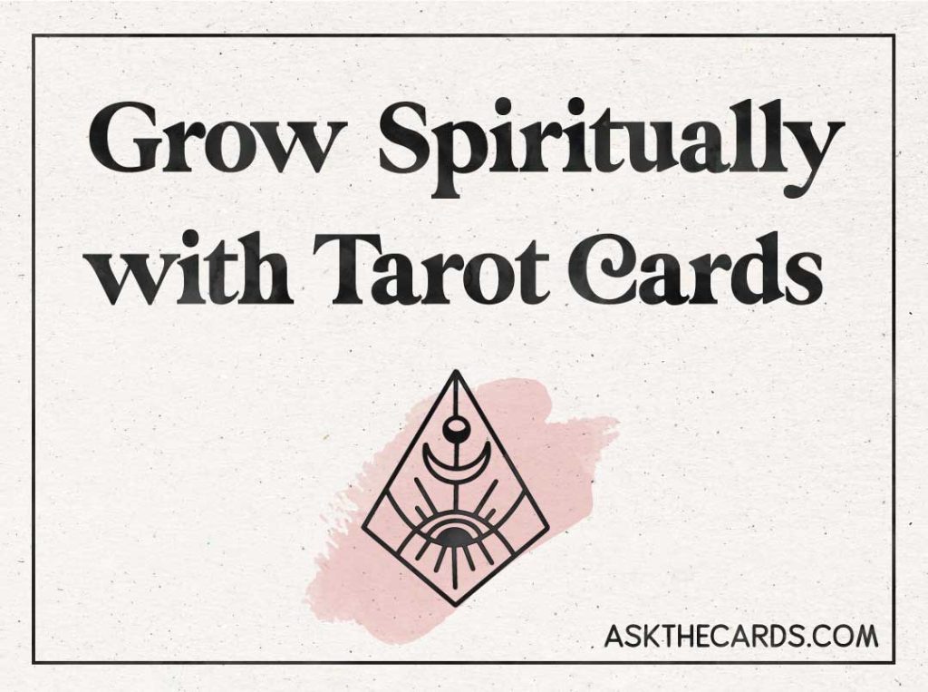 grow spiritually with tarot cards