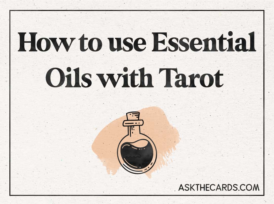 how to use essential oils with tarot