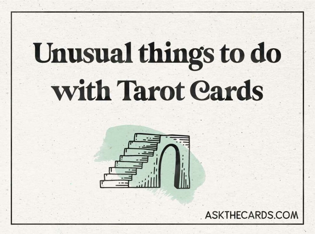 unusual things to do with tarot cards 