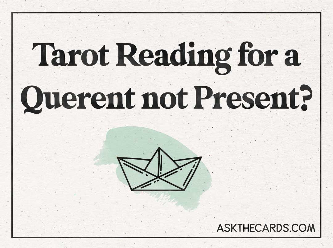 tarot reading for a querent not present